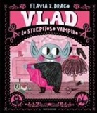 Flavia Z. Drago - Vlad. Lo strepitoso vampiro