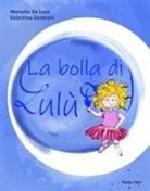 Manuela De Luca, Valentina Generani - La bolla di Lulù