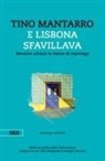 Tino Mantarro - E Lisbona sfavillava. Mosaico urbano in forma di reportage