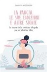 Samanta Mazzocchi - La pancia, le sue emozioni e altre storie. Le risorse della medicina integrata per un intestino felice