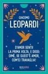 Giacomo Leopardi, Stefano Raimondi - D'amor sentii la prima volta e dissi: oimè, se quest'è amor, com'ei travaglia!