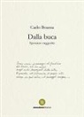 Carlo Boassa - Dalla buca. Speranze suggerite