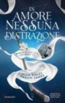Eden Finley, James Saxon - In amore nessuna distrazione