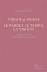 Luciana De Palma - Virginia Woolf. Le parole, il tempo, la visione
