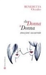 Benedetta Occulto - Da donna a donna. Emozioni sussurrate