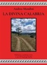 Andrea Mondini - La divina Calabria
