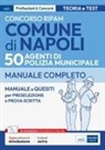 Concorso RIPAM Comune di Napoli per 50 Agenti di Polizia municipale. Manuale e quesiti per la preselezione e la prova scritta