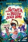 Diego Passoni - La battaglia del bosco senza nome