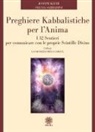Joseph Kefir, Sylvia Sabbadini, Oleg Lubimov - Preghiere kabbalistiche per l'anima. I 32 sentieri per comunicare con le proprie scintille divine