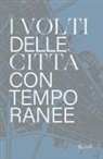 Davide Ponzini - Il volto delle città contemporanee