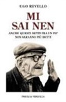 Ugo Revello - Mi sai nen. Anche questi detti fra un po' non saranno più detti