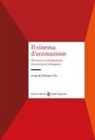 Christian Uva - Il cinema d'animazione. Gli scenari contemporanei dal cartoon al videogame
