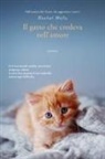 Rachel Wells - Il gatto che credeva nell'amore