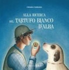 Chiara Carrara - Alla ricerca del tartufo d'Alba