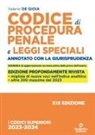 Valerio De Gioia - Codice di procedura penale e leggi speciali. Annotato con la giurisprudenza
