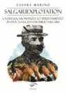 Cesare Marino - Salgariexploitation. La lingua, i romanzi e lo sfruttamento in epoca fascista di Emilio Salgari