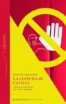 Donata Chiadini - La cintura di castità. Antistoria della libido tra realtà e leggenda