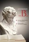 Luigi Magnani - Van B. 'Goethe, Beethoven e il demonico'. 'Beethoven lettore di Omero'