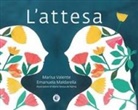 Emanuela Maldarella, Marisa Valente, Maria Teresa de Palma - L' attesa