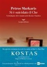 Petros Markaris - Si è suicidato il Che. Un'indagine del commissario Kostas Charitos