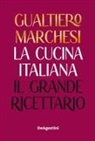 Gualtiero Marchesi - La cucina italiana. Il grande ricettario
