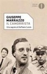 Giuseppe Marrazzo - Il camorrista. Vita segreta di Raffaele Cutolo