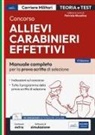 Patrizia Nissolino - Concorso allievi carabinieri effettivi. Manuale completo per la prova scritta di selezione