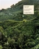 Ginevra Lamberti, Filippo Romano - Il paesaggio tutelato. Le colline del Prosecco di Conegliano e Valdobbiadene