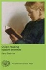 David Greenham, Christian Delorenzo - Close reading. Il piacere della lettura