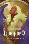 Rafael Nicolas - Lucifero. Angels before man