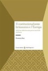 Francesca Rosa - Il costituzionalismo britannico e l'Europa. Dalla fine della Seconda guerra mondiale alla Brexit