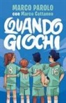 Marco Parolo - Quando giochi