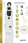 Taiki Raito Pym - Tsundoku. L'arte giapponese di accumulare libri