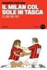 Giuseppe Pastore - Il Milan col sole in tasca. Gli anni 1986-1994
