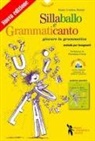 Maria Cristina Meloni - Sillaballo e grammaticanto. Giocare con la grammatica