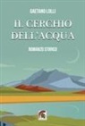 Gaetano Lolli, Alfonso Scioli - Il cerchio dell'acqua