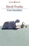 David Trueba - Cari bambini