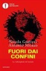 Nicola Gratteri, Antonio Nicaso - Fuori dai confini. La 'ndrangheta nel mondo