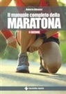 Roberto Albanesi - Il manuale completo della maratona