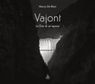 Marco De Biasi - Vajont. La fine di un'epoca