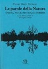 Henry D. Thoreau, Franco Venturi - Le parole della natura. Spirito, natura selvaggia e sublime. Testo inglese a fronte