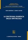 Alfredo Contieri, Maria Immordino - La disciplina giuridica dello spettacolo