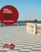 Maurizio Bettini, Lucia Frattarelli Fischer, Carlo Mangio, Giangiacomo Panessa, Denise Ulivieri, Olimpia Vaccari - Storia illustrata di Livorno