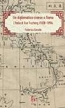 Federica Casalin - Un diplomatico cinese a Roma. L'Italia di Xue Fucheng (1838-1894)