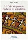 Dario Vitali - L' «ordo virginum», profezia di sinodalità