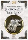 Alessandro Zurla - Le cronache del lupo