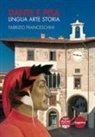 Fabrizio Franceschini - Dante e Pisa. Lingua arte storia