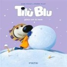 Daniel Picouly, Frédéric Pillot - Tilù Blu gioca con la neve