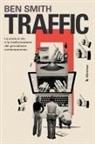 Ben Smith - Traffic. La corsa ai clic e la trasformazione del giornalismo contemporaneo