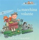 Nick Butterworth - La macchina volante
